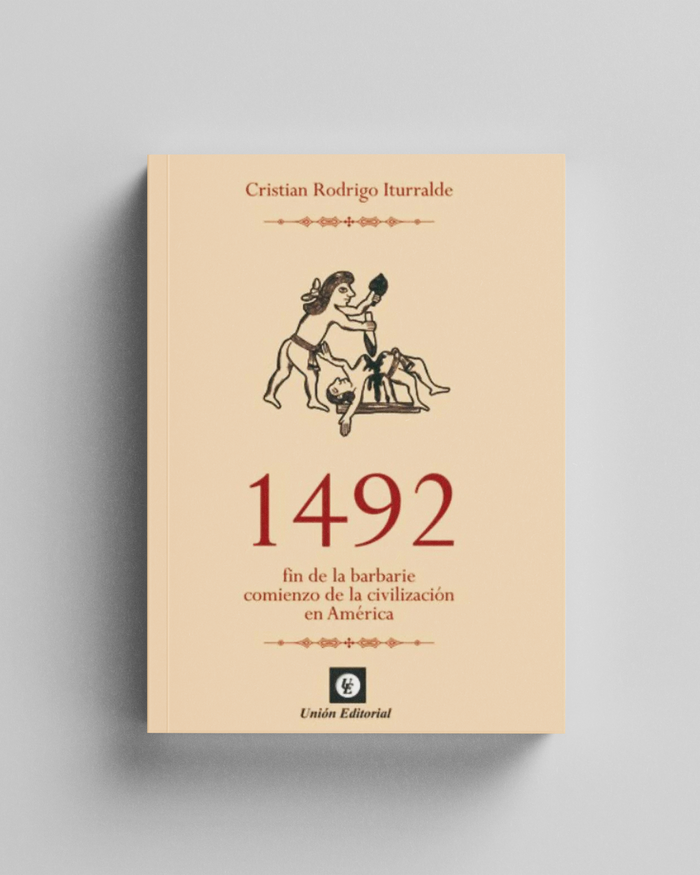 1492: Fin de la barbarie, comienzo de la civilización en américa (Pack tomo I y II)