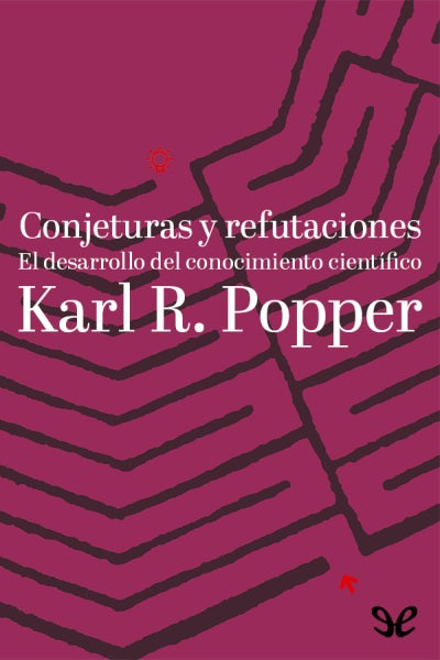 CONJETURAS Y REFUTACIONES - KARL R. POPPER