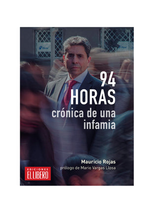 94 horas, crónica de una infamia