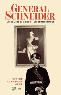 General Schneider: un hombre de honor, un crimen impune