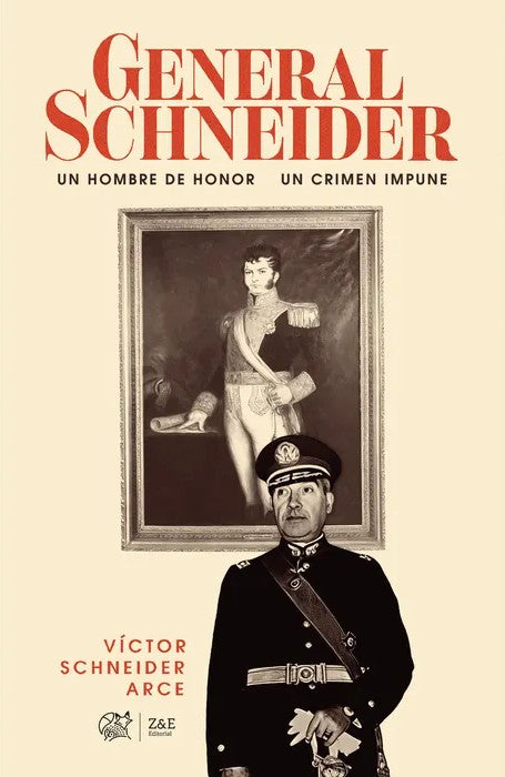 General Schneider: un hombre de honor, un crimen impune