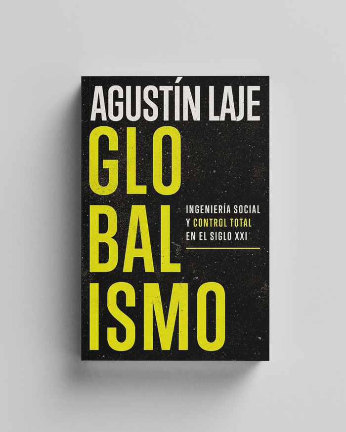 Globalismo:  Ingeniería social y control total en el siglo XXI