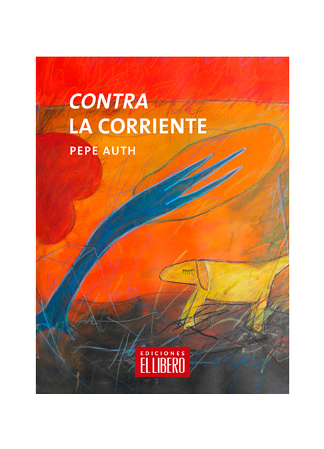 Contra la corriente. Discursos en el hemiciclo 2018-2022