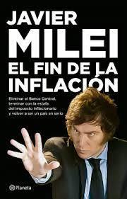 EL FIN DE LA INFLACIÓN - JAVIER MILEI - Entre Zorros y Erizos