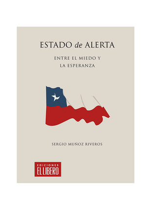 Estado de Alerta. Entre el miedo y la esperanza