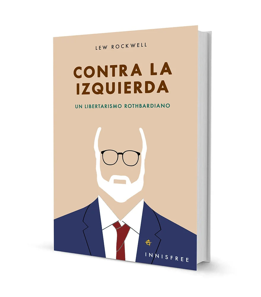 CONTRA LA IZQUIERDA - LEW ROCKWELL