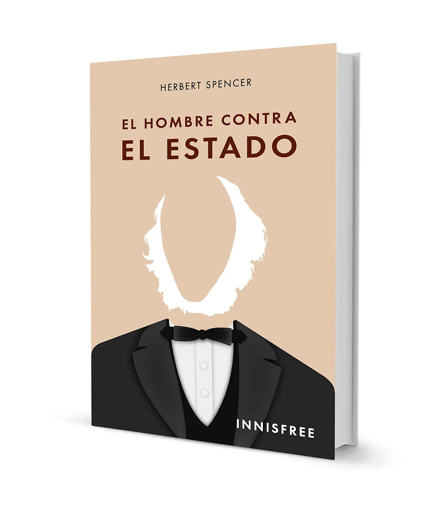 EL HOMBRE CONTRA EL ESTADO — HERBERT SPENCER