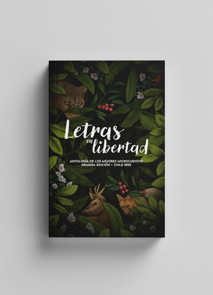 Letras en libertad: Antología de los mejores microcuentos
