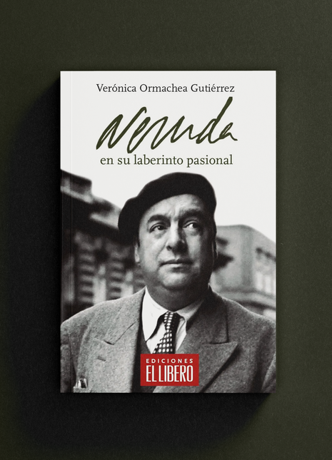 Neruda en su laberinto pasional