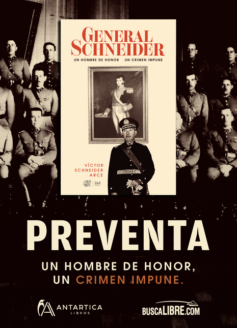 General Schneider: Un hombre de honor, un crimen impune