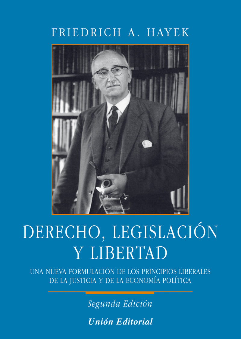 DERECHO, LEGISLACIÓN Y LIBERTAD - Entre Zorros y Erizos