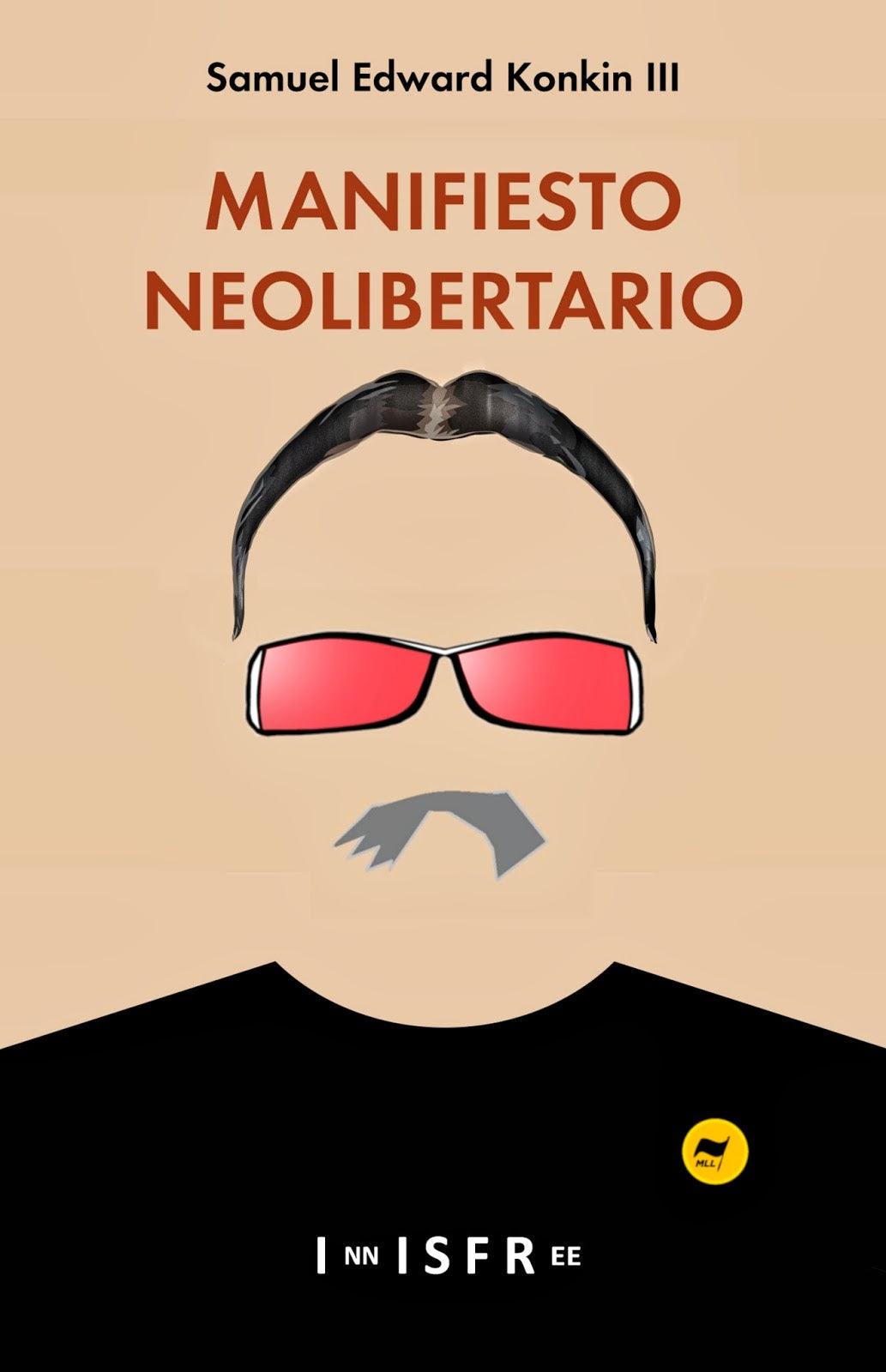 MANIFIESTO NEOLIBERTARIO - Entre Zorros y Erizos